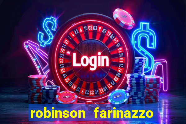 robinson farinazzo casal patente